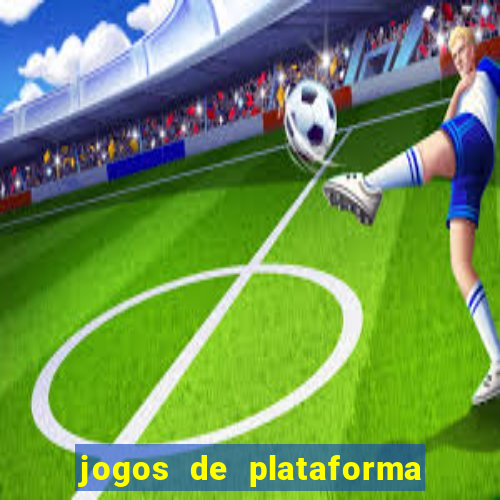 jogos de plataforma para ganhar dinheiro